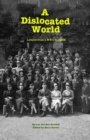 Image for A Dislocated World : Letters from a World War II Surgeon