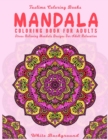 Image for Mandala : An Adult Coloring Book with Stress Relieving Mandala Designs on a White Background (Coloring Books for Adults)