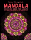 Image for Mandala Coloring Book For Adults : Coloring Pages For Meditation And Happiness - Adult Coloring Book Featuring Calming Mandalas Designed to Relax and Calm ( Black Background Mandala Coloring Book For 