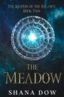 Image for The Meadow (The Keepers of the Balance Book Two)