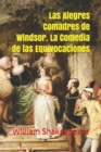 Image for Las Alegres Comadres de Windsor. La Comedia de las Equivocaciones