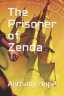 Image for The Prisoner of Zenda : The Prisoner of Zenda by Anthony Hope