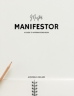 Image for Master Manifestor : A Guide to Affirmations Workbook