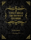 Image for Vingt mille lieues sous les mers : Oeuvre Complete - Edition Collector - Jules Verne