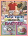 Image for Play With The Book Easter