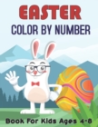 Image for Easter Color By Number Book For Kids Ages 4-8