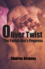 Image for Oliver Twist : The Parish Boy&#39;s Progress: with original illustrations