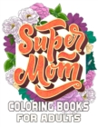 Image for Super mom Coloring Books For Adults