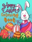 Image for Happy Easter Coloring Book For Kids : Easter Egg Coloring Book for Girls, Boys, and Anyone Who Loves Egg With 60+ Cute Illustrations (8.5 x 11) Size
