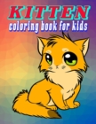 Image for KITTEN coloring book for kids : kittens coloring book for kids: Contains Various Cute cats illustrations to improve your pencil grip, coloring pages for kids, toddlers, Boys, Girls, Fun book for all a