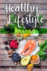 Image for Healthy Lifestyle After 40