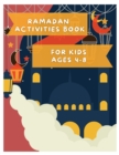Image for Ramadan Activities Book : For Kids Ages 4 - 8