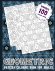 Image for Geometric Pattern Coloring Book For Adults (Unique 100 Pages Book)