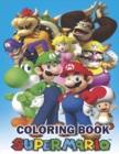 Image for Super Mario Coloring Book : A Jambo Coloring Book for Kids, One-sided Unique Game Character Images to Colour, High-quality Premium Cover!
