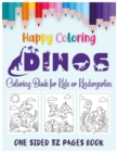 Image for Dino Coloring Book for Kids or Kindergarten One Sided 32 Pages Book