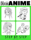 Image for Anyone Can Draw Anime : Easy Step-by-Step Drawing Tutorial for Kids, Teens, and Beginners. How to Iearn To Draw Manga And Anime. Book 1