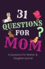 Image for 31 Questions For Mom
