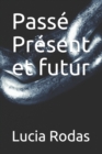 Image for Passe Present et futur