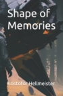 Image for Shape of Memories