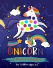 Image for Unicorn Dot Markers Activity Book For Toddlers Ages 2-6