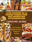 Image for Livre Magique de la Cuisine Turque Pour Une Nourriture Extraordinaire : 101 recettes vegetaliennes saines et faciles
