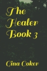 Image for The Healer - Book 3
