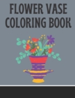 Image for Flower Vase Coloring Book