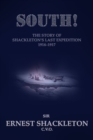 Image for South! : The Story of Shackleton&#39;s Last Expedition 1914-1917