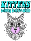 Image for KITTENS coloring book for adults : kittens coloring book for adults: Contains Various Cute cats illustrations to improve your pencil grip, coloring pages for kids, toddlers, Boys, Girls, Fun book for 