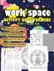 Image for work space activity book for kids from 5 years old maze puzzle coloring search the numbers sudoku puzzle : With all these varieties of activities included, help your child grow and develop intellectua