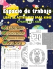 Image for espacio de trabajo libro de actividades para ninos a partir de 5 anos. laberinto coloracion busqueda de numeros sudoku
