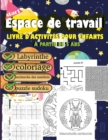 Image for espace de travail livre d&#39;activites pour enfants a partir de 5 ans. labyrinthe coloriage recherche des nombres puzzle sudoku