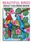 Image for Beautiful Birds : Adult Coloring Book for Stress Relief and Relaxation