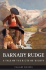 Image for Barnaby Rudge : A Tale of the Riots of &#39;Eighty: With original illustrations