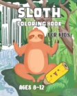 Image for Sloth Coloring Book for Kids Ages 8-12