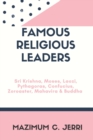 Image for famous religious Leaders : Sri Krishna, Moses, Laozi, Pythagoras, Confucius, Zoroaster, Mahavira &amp; Buddha