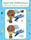 Image for Spot the Differences - 100 Picture Puzzles for Kids 1 &amp; 2