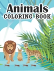 Image for Animals Coloring Book : animals coloring book This Coloring Books for Boys and Girls Cool Animals for Boys and Girls Aged 3-9 Coloring Books for Kids Awesome Animals Cute Animal Coloring Book for Kids