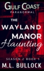 Image for The Wayland Manor Haunting