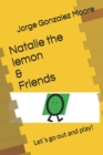 Image for Natalie the lemon &amp; Friends