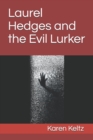 Image for Laurel Hedges and the Evil Lurker