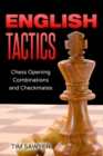Image for English Tactics : Chess Opening Combinations and Checkmates
