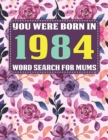 Image for You Were Born In 1984