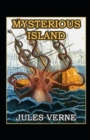 Image for The Mysterious Island (Translated by W. H. G. Kingston)( Classic Action &amp; Adventure with details Biography and Summery)