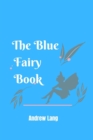 Image for The Blue Fairy Book : Complete and with original illustrations
