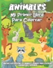 Image for Animales Mi Primer Libro Para Colorear : Libro de dibujar para ni?os y ni?as con 30 motivos de animales, tama?o grande