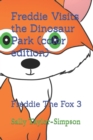 Image for Freddie Visits the Dinosaur Park (color edition) : Freddie The Fox 3