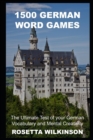 Image for 1500 German Word Games : The Ultimate Test of your German Vocabulary and Mental Creativity