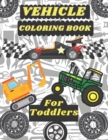 Image for Vehicle Coloring Book for Toddlers