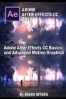 Image for Adobe After Effects CC Basics and Advanced motion graphics